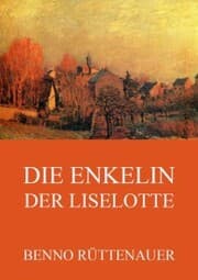 Cover von Die Enkelin der Liselotte