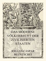Cover von Das moderne Völkerrecht der zivilisierten Staaten