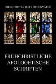 Cover von Frühchristliche apologetische Schriften