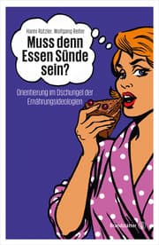 Cover von Muss denn Essen Sünde sein?