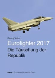 Cover von Eurofighter 2017 - Die Täuschung der Republik