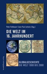 Cover von Die Welt im 16. Jahrhundert
