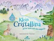 Cover von Klein Cristallina auf der Suche nach dem ewigen Eis