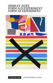 Cover von Shirley Jaffe - Form als Experiment/Form as Experiment