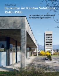Cover von Baukultur im Kanton Solothurn 1940-1980