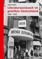 Cover von Literaturaustausch im geteilten Deutschland