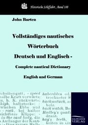 Cover von Vollständiges nautisches Wörterbuch Deutsch und Englisch - Complete nautical Dictionary English and German