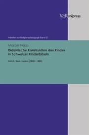 Cover von Didaktische Konstruktion des Kindes in Schweizer Kinderbibeln