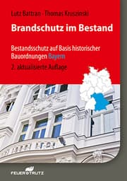 Cover von Brandschutz im Bestand - Bestandsschutz auf Basis historischer Bauordnungen - BAYERN