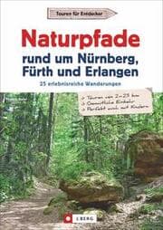 Cover von Naturpfade rund um Nürnberg, Fürth und Erlangen