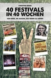 Cover von 40 Festivals in 40 Wochen