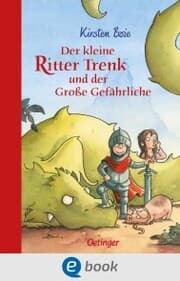 Cover von Der kleine Ritter Trenk und der Große Gefährliche