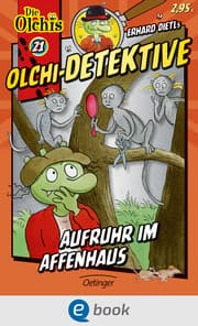 Cover von Olchi-Detektive 21. Aufruhr im Affenhaus