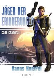 Cover von Cade Chandra 1: Jäger der Erinnerungen
