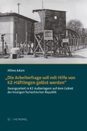 Cover von Die Arbeiterfrage soll mit Hilfe von KZ-Häftlingen gelöst werden
