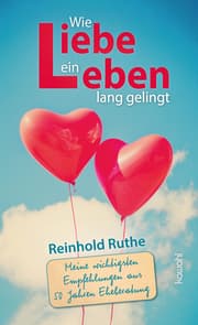 Cover von Wie Liebe ein Leben lang gelingt