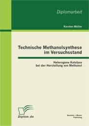 Cover von Technische Methanolsynthese im Versuchsstand: Heterogene Katalyse bei der Herstellung von Methanol