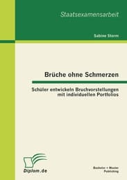 Cover von Brüche ohne Schmerzen: Schüler entwickeln Bruchvorstellungen mit individuellen Portfolios