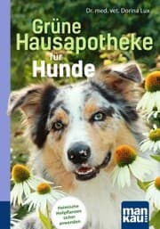 Cover von Grüne Hausapotheke für Hunde. Kompakt-Ratgeber