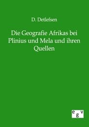 Cover von Die Geografie Afrikas bei Plinius und Mela und ihren Quellen
