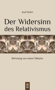 Cover von Der Widersinn des Relativismus