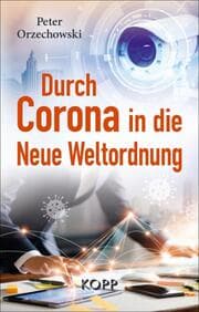 Cover von Durch Corona in die Neue Weltordnung