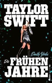 Cover von Taylor Swift: Die frühen Jahre