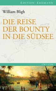 Cover von Die Reise der Bounty in die Südsee 1787-1792