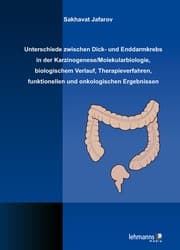 Cover von Unterschiede zwischen Dick- und Enddarmkrebs in der Karzinogenese/Molekularbiologie, biologischem Verlauf, Therapieverfahren, funktionellen und onkologischen Ergebnissen