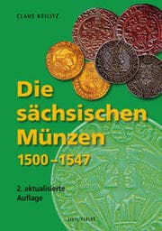 Cover von Die sächsischen Münzen 1500 - 1547