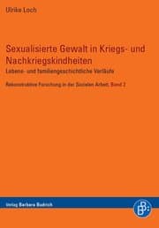 Cover von Sexualisierte Gewalt in Kriegs- und Nachkriegskindheiten