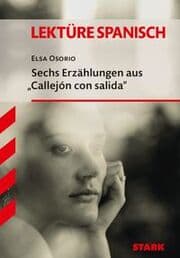 Cover von STARK Elsa Osorio: Sechs Erzählungen aus 'Callejón con salida' - Spanisch - Textausgabe