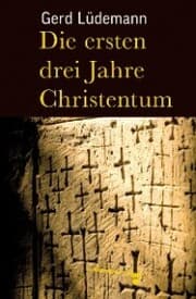Cover von Die ersten drei Jahre Christentum