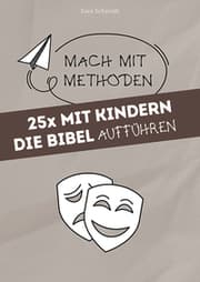 Cover von 25x mit Kindern die Bibel aufführen
