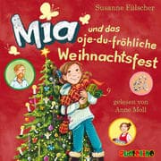 Cover von Mia und das oje-du-fröhliche Weihnachtsfest