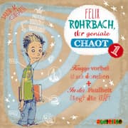 Cover von Felix Rohrbach, der geniale Chaot 1