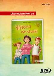 Cover von Literaturprojekt zu 'Viktoria ist stark!' von Kolloch/Zöller
