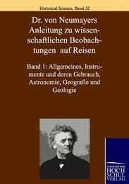 Cover von Dr. von Neumayers Anleitung zu wisenschaftlichen Beobachtungen auf Reisen