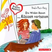 Cover von Die Wilden Rosen - Küssen verboten