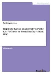 Cover von Elliptische Kurven als alternatives Public Key-Verfahren im Homebanking-Standard HBCI