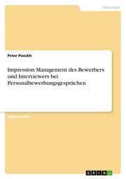 Cover von Impression Management des Bewerbers und Interviewers bei Personalbewerbungsgesprächen