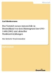 Cover von Der Vertrieb neuer Automobile in Deutschland vor dem Hintergrund der GVO 1400/2002 und aktueller Marktentwicklungen