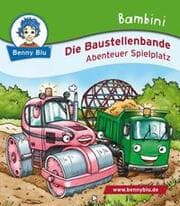 Cover von Die Baustellenbande - Abenteuer Spielplatz