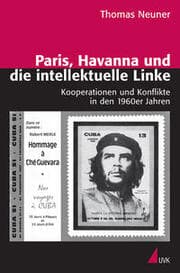 Cover von Paris, Havanna und die intellektuelle Linke