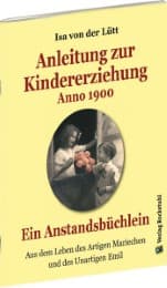 Cover von Anleitung zur Kindererziehung Anno 1900