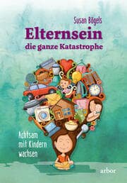 Cover von Elternsein - die ganze Katastrophe