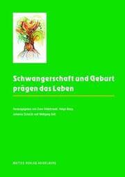 Cover von Schwangerschaft und Geburt prägen das Leben
