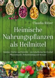 Cover von Heimische Nahrungspflanzen als Heilmittel