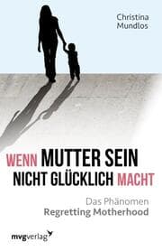 Cover von Wenn Mutter sein nicht glücklich macht