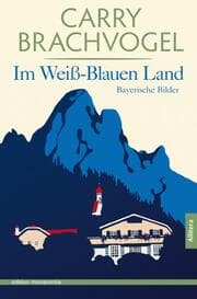 Cover von Im Weiß-Blauen Land